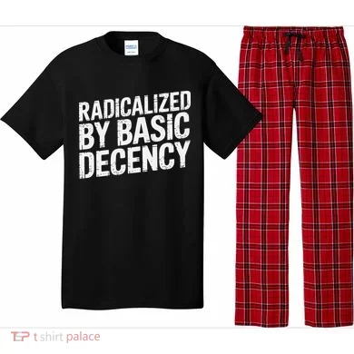 Radicalized By Basic Decency 2 Gift Pajama Set