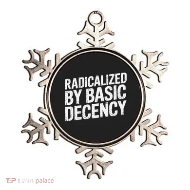 Radicalized By Basic Decency 2 Gift Ornament