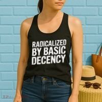 Radicalized By Basic Decency 2 Gift Women's Tank Top thumb 2