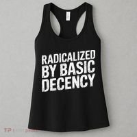 Radicalized By Basic Decency 2 Gift Women's Tank Top thumb 3