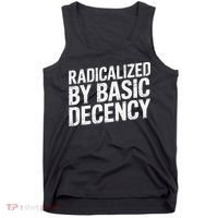 Radicalized By Basic Decency 2 Gift Tank Top thumb 0