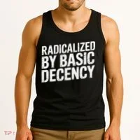 Radicalized By Basic Decency 2 Gift Tank Top thumb 3