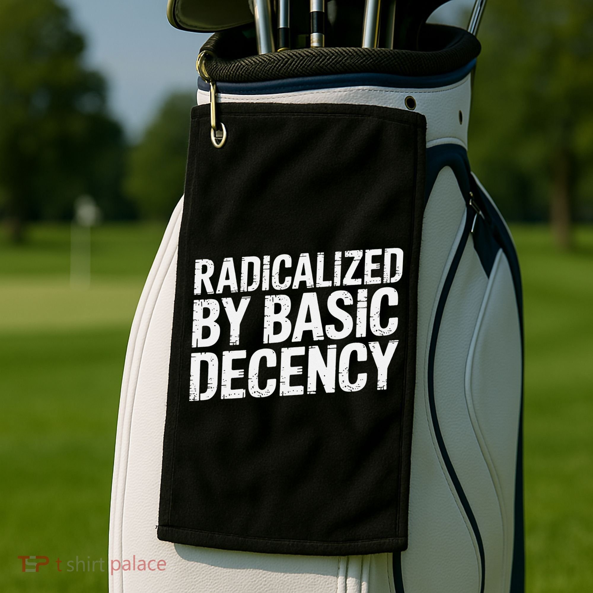 Radicalized By Basic Decency 2 Gift Golf Towel