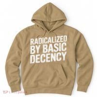 Radicalized By Basic Decency 2 Gift Hoodie thumb 0