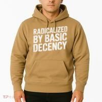 Radicalized By Basic Decency 2 Gift Hoodie thumb 2