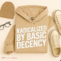 Radicalized By Basic Decency 2 Gift Hoodie thumb 4