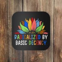 Radicalized By Basic Decency Sunflower Coaster thumb 0