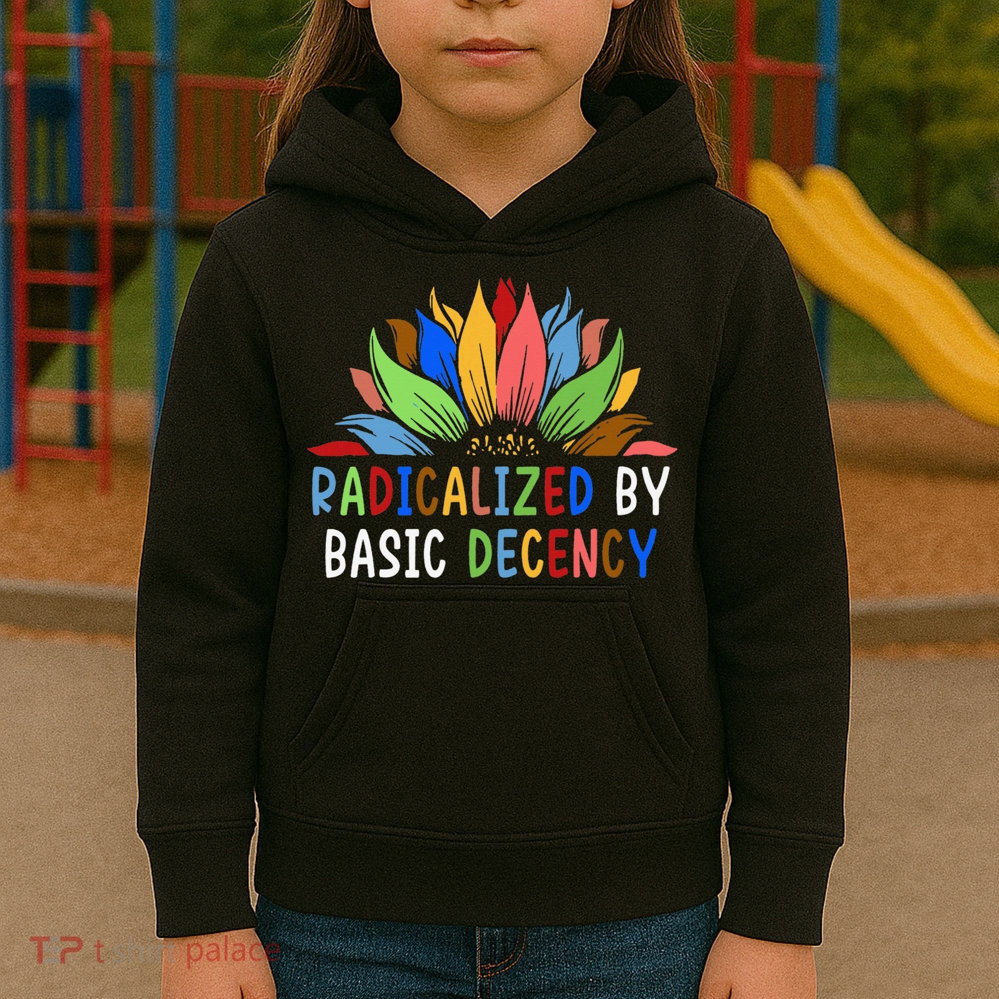 Radicalized By Basic Decency Sunflower Kids Hoodie