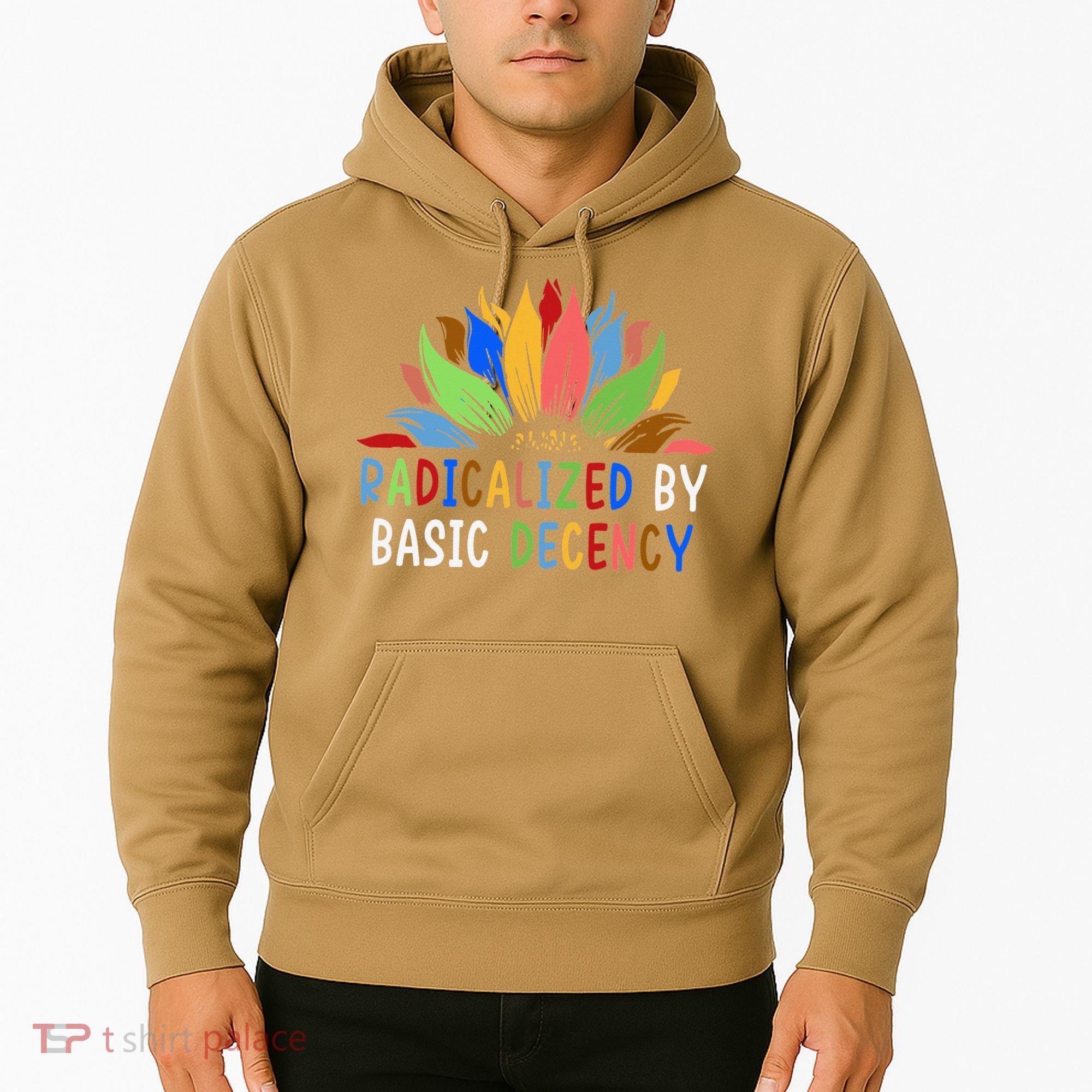 Radicalized By Basic Decency Sunflower Hoodie