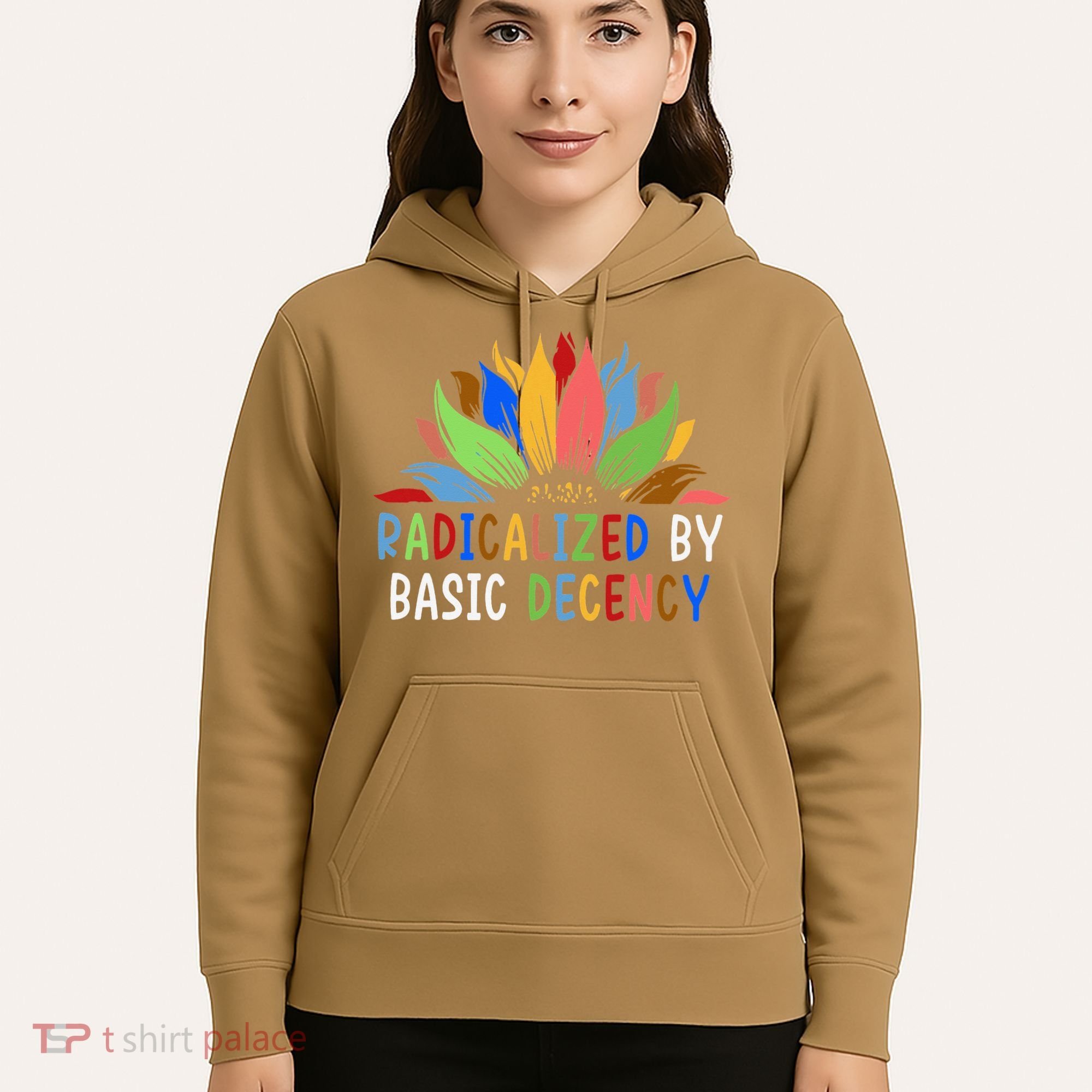 Radicalized By Basic Decency Sunflower Hoodie