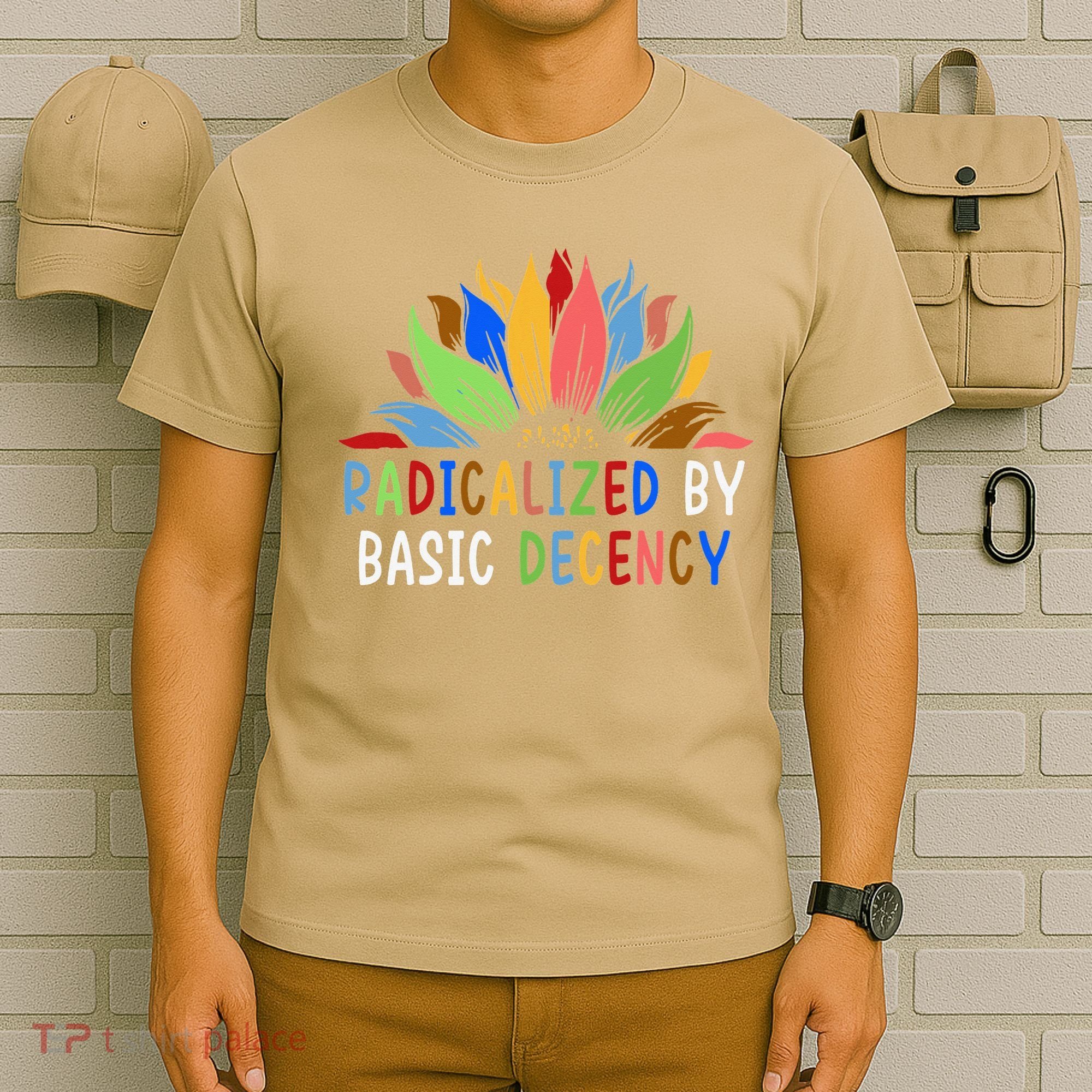 Radicalized By Basic Decency Sunflower T-Shirt