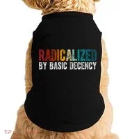 Radicalized By Basic Decency Funny Social Democracy Doggie Tank thumb 0