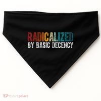 Radicalized By Basic Decency Funny Social Democracy USA-Made Doggie Bandana thumb 0