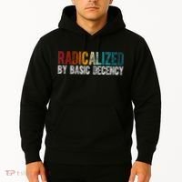 Radicalized By Basic Decency Funny Social Democracy Hoodie thumb 2