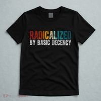 Radicalized By Basic Decency Funny Social Democracy T-Shirt thumb 5