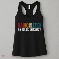 Radicalized By Basic Decency Funny Social Democracy Women's Tank Top thumb 3