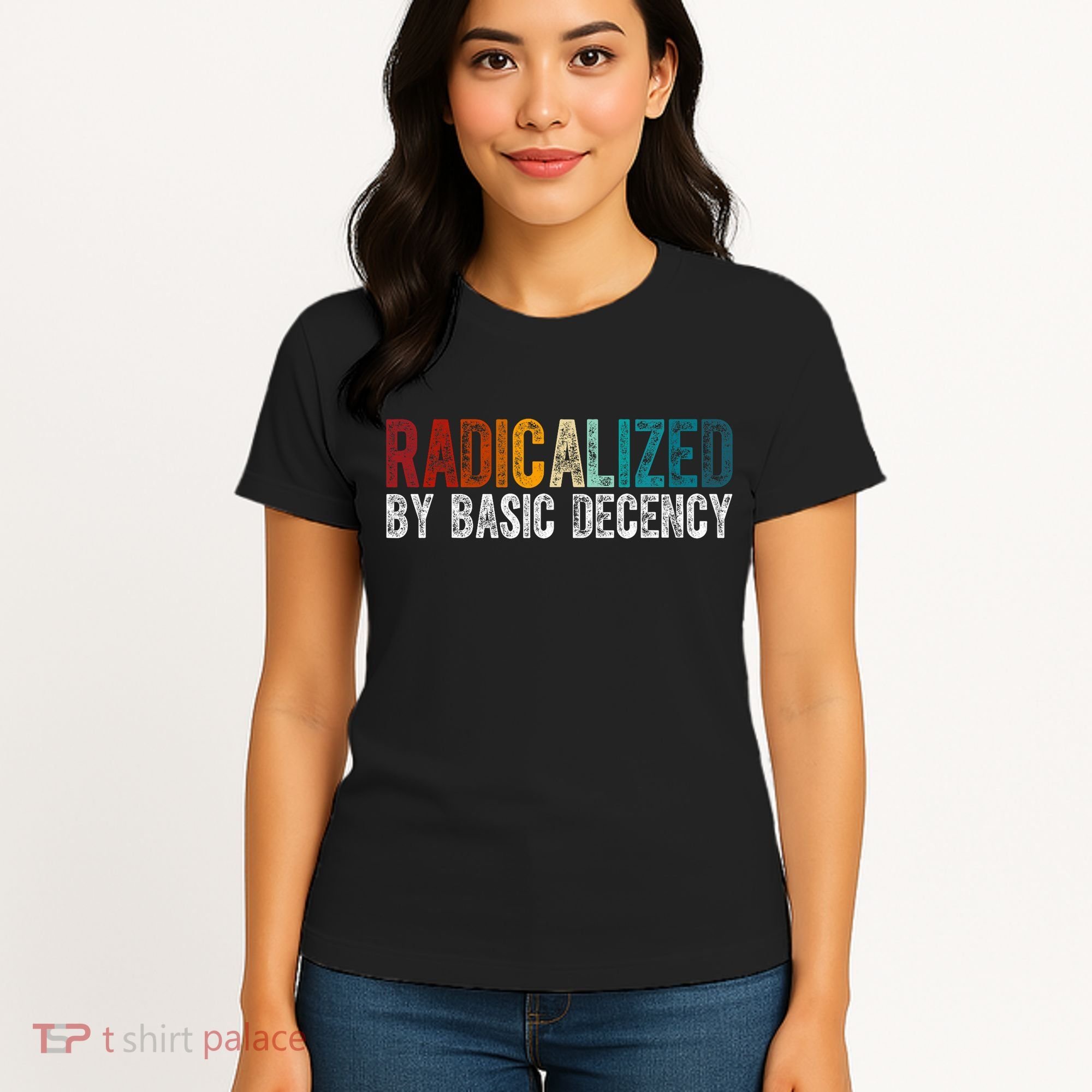 Radicalized By Basic Decency Funny Social Democracy Women's T-Shirt