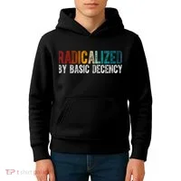 Radicalized By Basic Decency Funny Social Democracy Kids Hoodie thumb 4