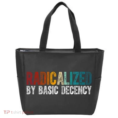 Radicalized By Basic Decency Funny Social Democracy Tote Bag
