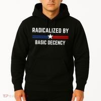 Radicalized By Basic Decency Funny Social Democracy  Hoodie thumb 2