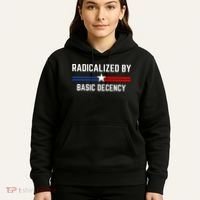 Radicalized By Basic Decency Funny Social Democracy  Hoodie thumb 5