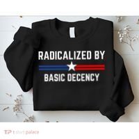 Radicalized By Basic Decency Funny Social Democracy  Sweatshirt thumb 2