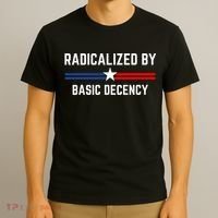 Radicalized By Basic Decency Funny Social Democracy  T-Shirt thumb 3