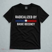 Radicalized By Basic Decency Funny Social Democracy  T-Shirt thumb 5
