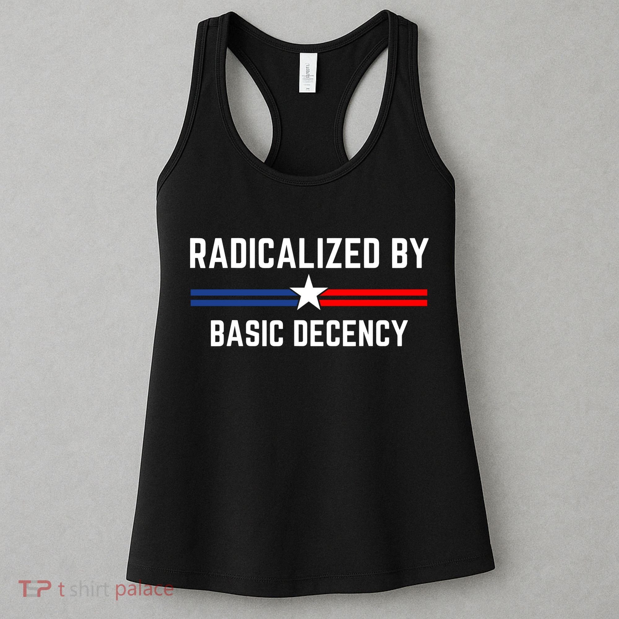 Radicalized By Basic Decency Funny Social Democracy  Women's Tank Top