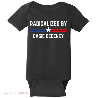 Radicalized By Basic Decency Funny Social Democracy  Baby Bodysuit