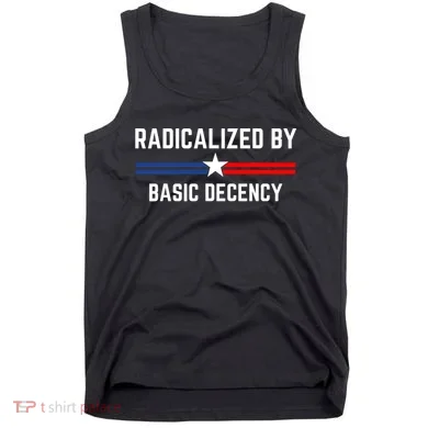 Radicalized By Basic Decency Funny Social Democracy  Tank Top