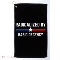 Radicalized By Basic Decency Funny Social Democracy  Golf Towel thumb 0