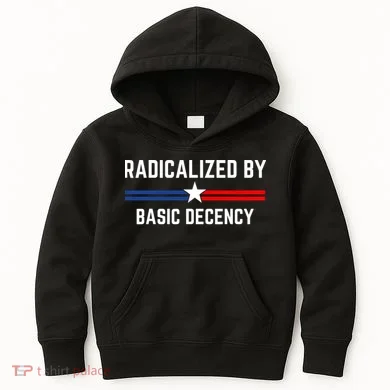 Radicalized By Basic Decency Funny Social Democracy  Kids Hoodie