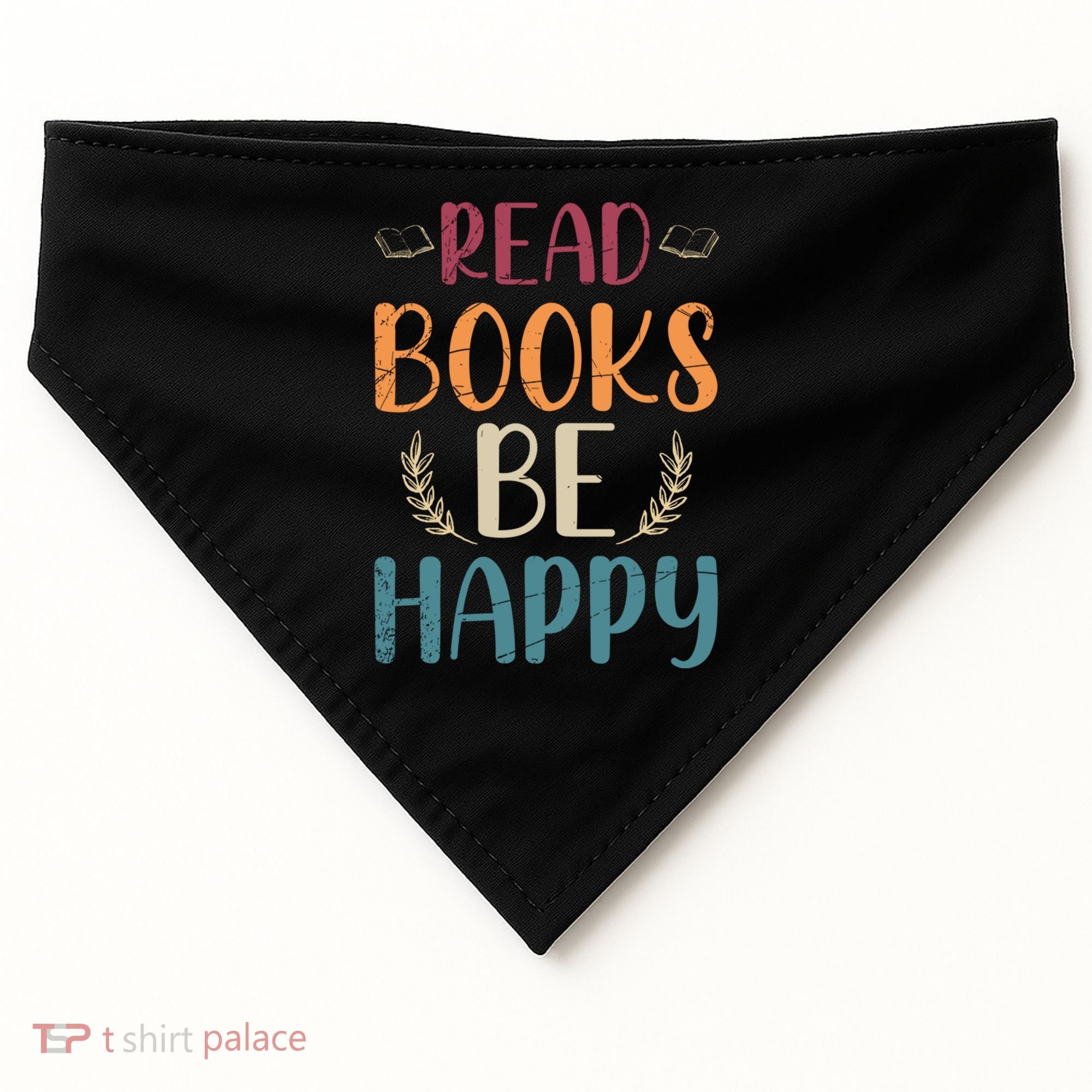 Read Books Be Happy Librarian Book Nerd Gift Reading Cute Gift USA-Made Doggie Bandana