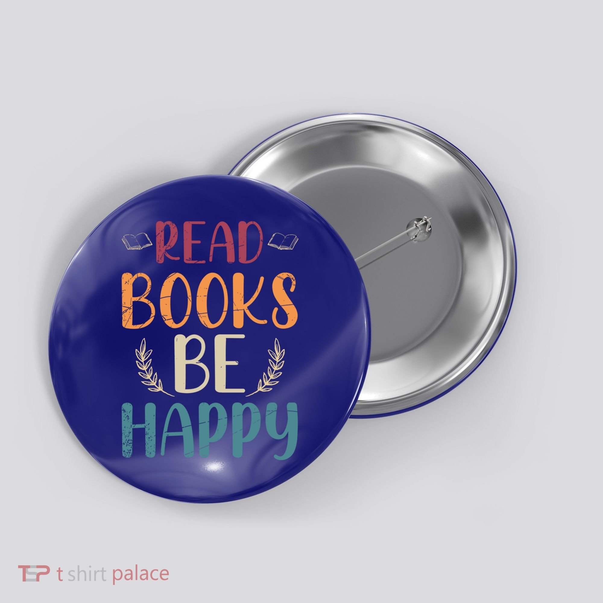 Read Books Be Happy Librarian Book Nerd Gift Reading Cute Gift Button