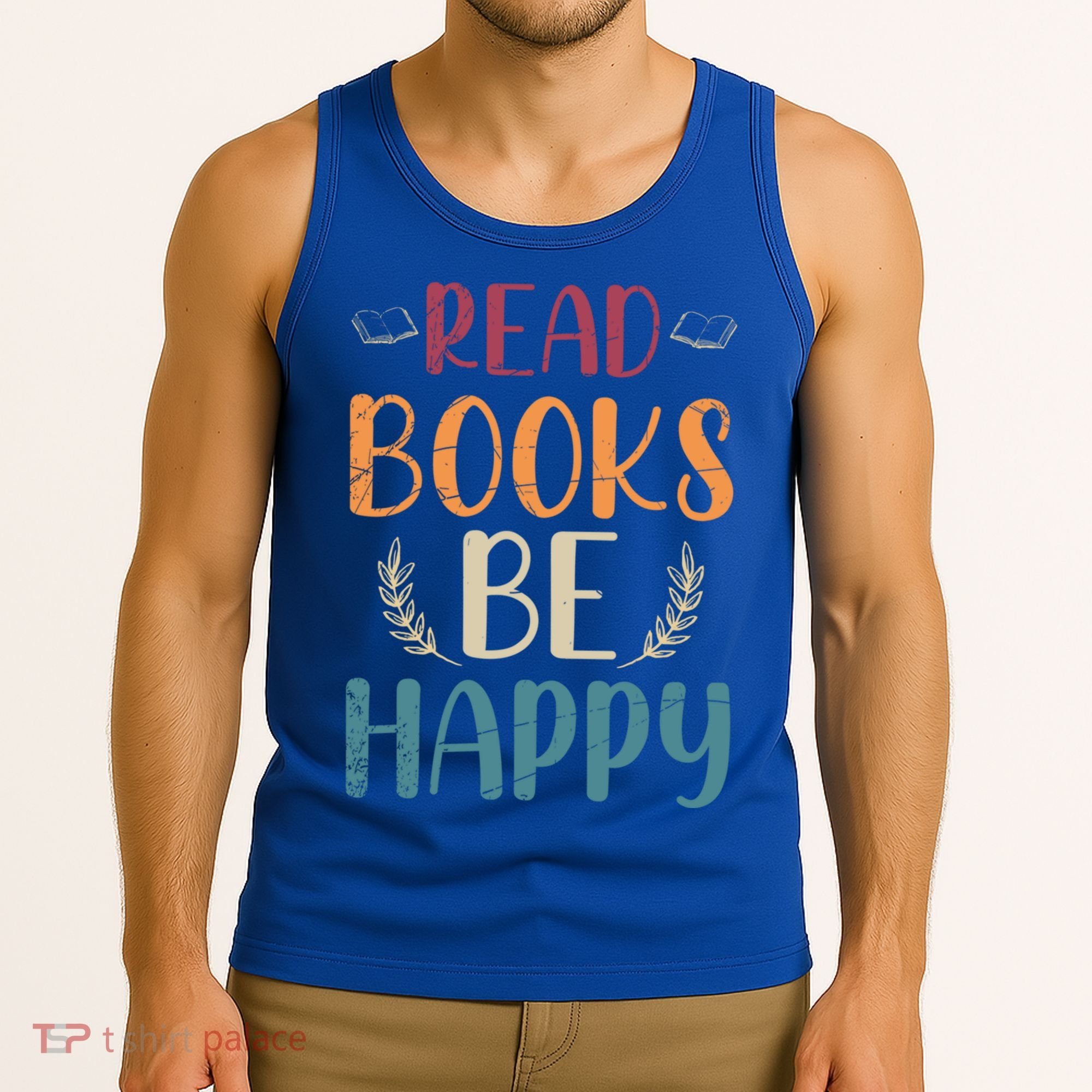 Read Books Be Happy Librarian Book Nerd Gift Reading Cute Gift Tank Top