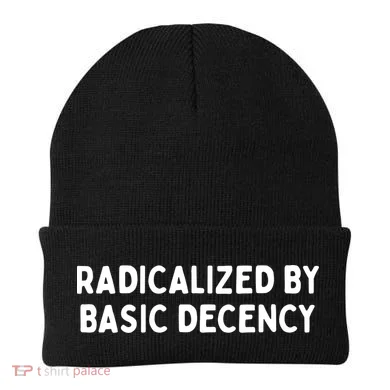 Radicalized By Basic Decency Beanie
