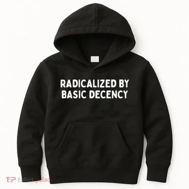Radicalized By Basic Decency Kids Hoodie
