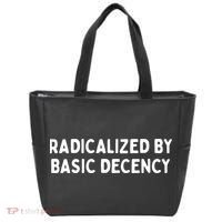 Radicalized By Basic Decency Tote Bag thumb 0