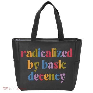 Radicalized By Basic Decency Women Tote Bag