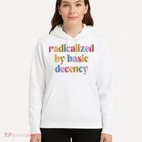 Radicalized By Basic Decency Women Hoodie thumb 5