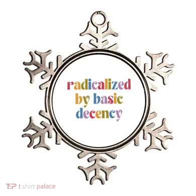 Radicalized By Basic Decency Women Ornament