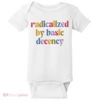Radicalized By Basic Decency Women Baby Bodysuit thumb 0