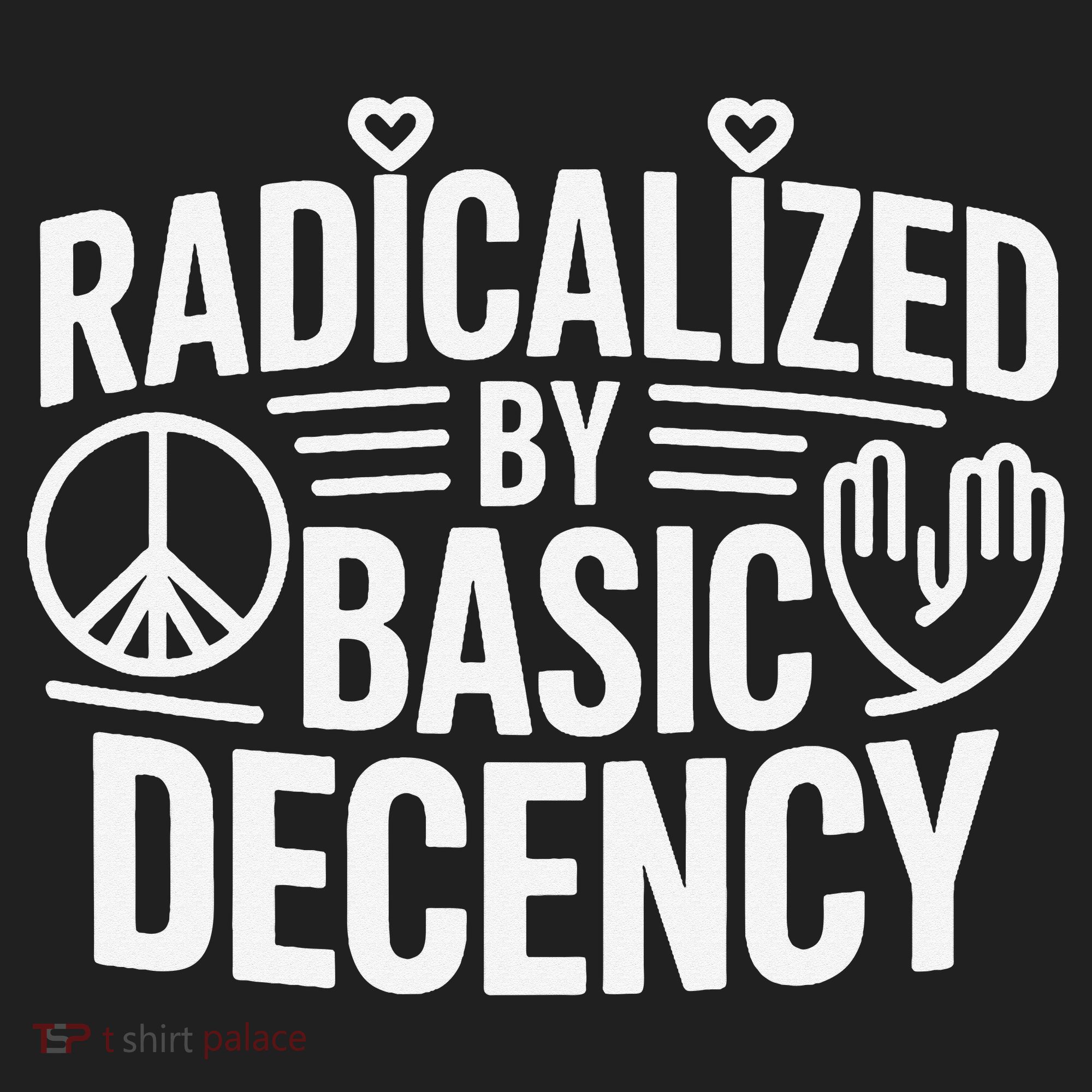 Radicalized By Basic Decency Protest Resist Persist Women's Sweatshirt