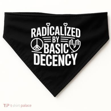Radicalized By Basic Decency Protest Resist Persist USA-Made Doggie Bandana