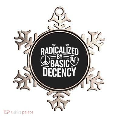 Radicalized By Basic Decency Protest Resist Persist Ornament
