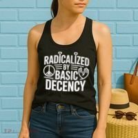 Radicalized By Basic Decency Protest Resist Persist Women's Tank Top thumb 2