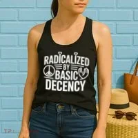 Radicalized By Basic Decency Protest Resist Persist Women's Tank Top thumb 2
