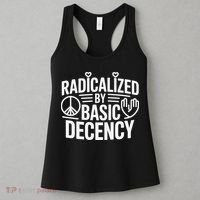 Radicalized By Basic Decency Protest Resist Persist Women's Tank Top thumb 3