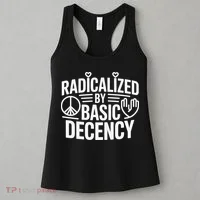 Radicalized By Basic Decency Protest Resist Persist Women's Tank Top thumb 3